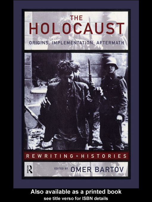 Title details for The Holocaust by Omer Bartov - Available